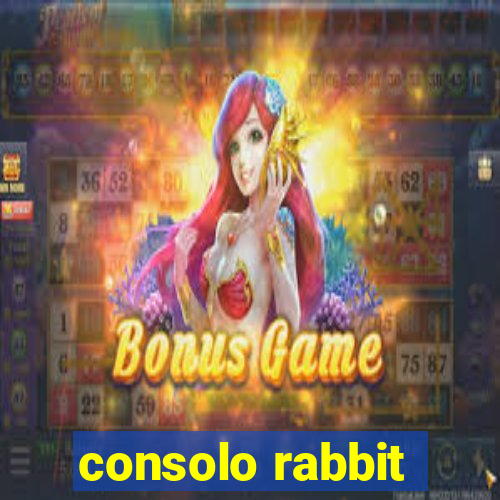 consolo rabbit